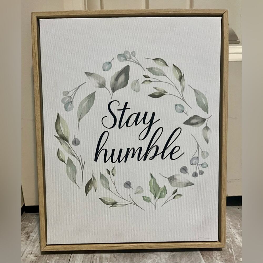 NWT Stay Humble canvas wall art